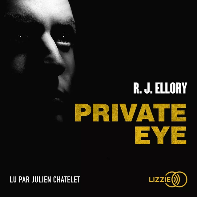 Private Eye - R.J. Ellory - Univers Poche