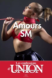 Les Confessions d'UNION - amours SM