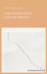 A quoi pensent les saumons ?