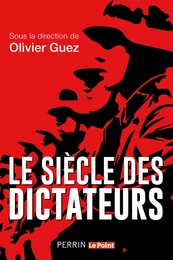 Le Siècle des dictateurs