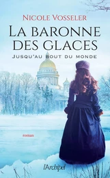 La baronne des glaces - Jusqu'au bout du monde