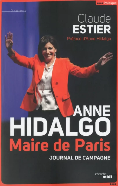 Anne Hidalgo - Maire de Paris - Claude Estier - Cherche Midi