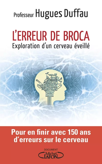 L'erreur de Broca - Hugues Duffau - Michel Lafon