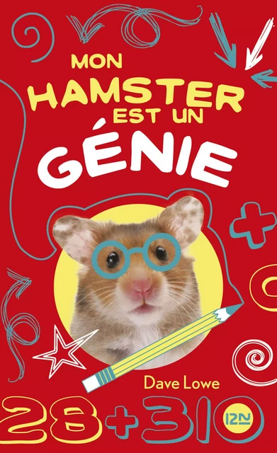 Mon hamster est un génie - tome 1 - Dave Lowe - Univers Poche