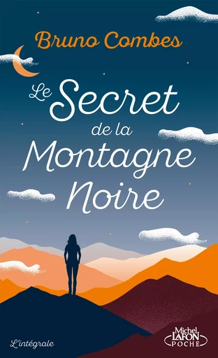 Le Secret de la Montagne Noire - L'Intégrale - Bruno Combes - Michel Lafon