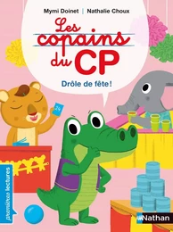 Les copains de CP, drôle de fête - Premières Lectures CP Niveau 2 - Dès 6 ans