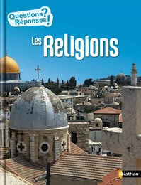 Les religions - Questions/Réponses - doc dès 10 ans