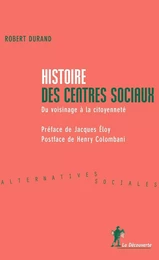 Histoire des centres sociaux - Du voisinage à la citoyenneté