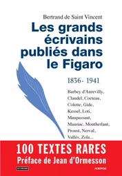 Les grands écrivains publiés dans le Figaro - 1836-1941