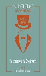 Arsène Lupin, La Comtesse de Cagliostro - suivi de La Cagliostro se venge