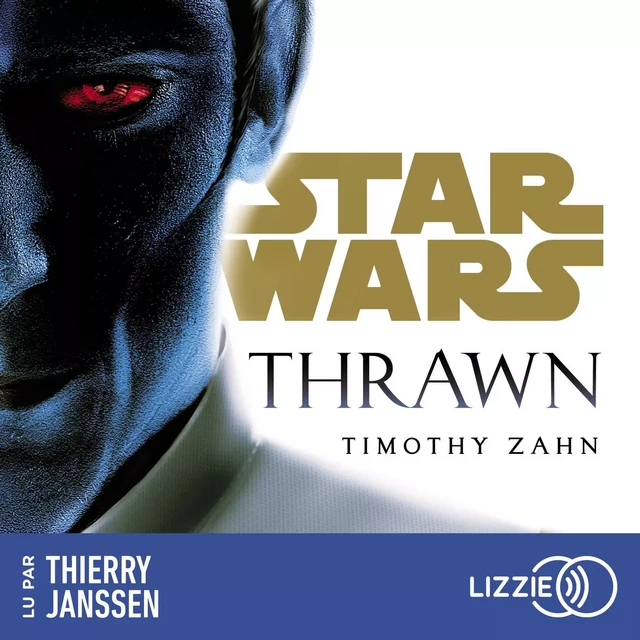 Star Wars - Thrawn - Tome 1 - Timothy Zahn - Univers Poche