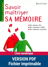 Savoir maîtriser sa mémoire