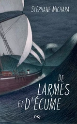 De larmes et d'écume