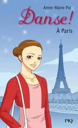 Danse ! - tome 17 A Paris