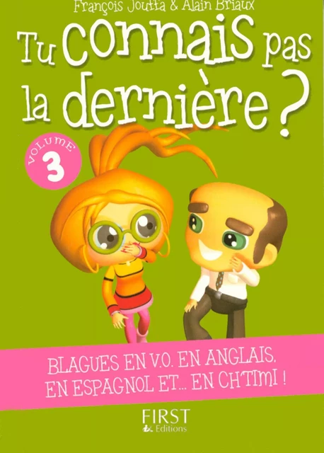 Le petit livre de - Tu connais pas la dernière ? - numéro 03 - François Jouffa, Alain Briaux - edi8