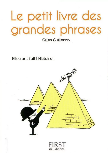 Le petit livre de - les grandes phrases - Gilles Guilleron - edi8