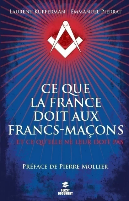 Ce que la France doit aux francs-maçons - Laurent Kupferman, Emmanuel Pierrat - edi8