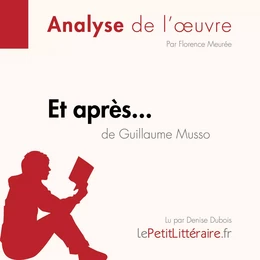 Et après... de Guillaume Musso (Analyse de l'oeuvre)