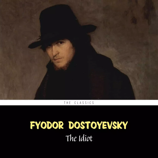 The Idiot - Fyodor Dostoyevsky - Pandora's Box