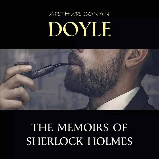 The Memoirs of Sherlock Holmes - Arthur Conan Doyle - Pandora's Box