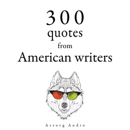 300 Quotes from American Writers