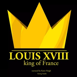 Louis XVIII, King of France