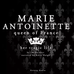 Marie Antoinette, Queen of France