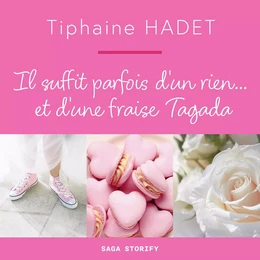 Il suffit parfois d'un rien... et d'une fraise Tagada