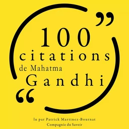 100 citations de Mahatma Gandhi