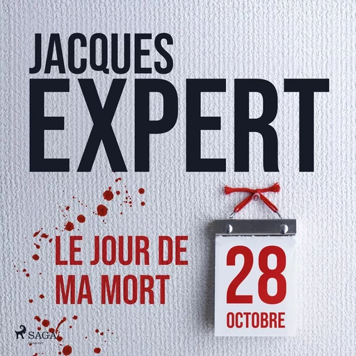 Le Jour de ma mort - Jacques Expert - Saga Egmont French