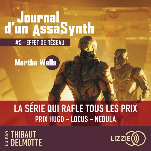 Journal d'un AssaSynth - Tome 5 : Effet de réseau - Martha Wells - Univers Poche