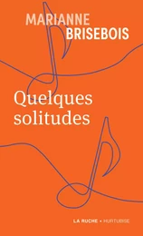 Quelques solitudes