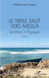 Le triple saut vers Melilla