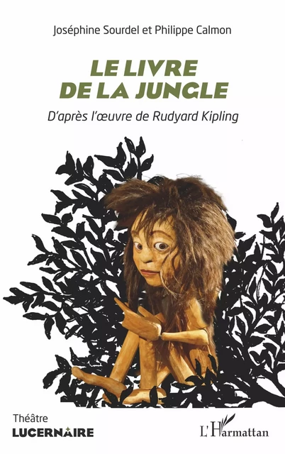 Le livre de la jungle - Joséphine Sourdel, Philippe Calmon - Editions L'Harmattan