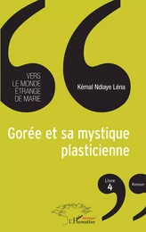 Gorée et sa mystique plasticienne Livre 4