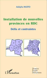 Installation de nouvelles provinces en RDC (fascicule broché)