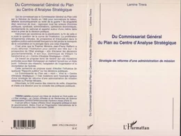 Du Commissariat Général du Plan au Centre d'Analyse Stratégique