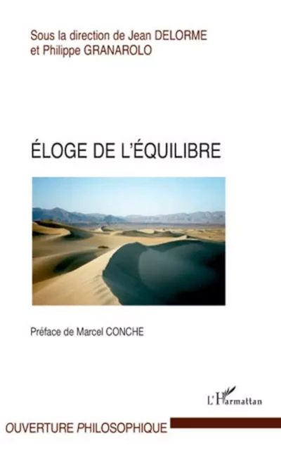 Eloge de l'équilibre - Philippe Granarolo, Jean Delorme - Editions L'Harmattan