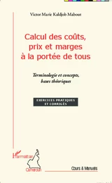 Calcul des coûts, prix et marges à la portée de tous