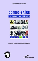 Congo-Zaïre les acteurs de l'histoire