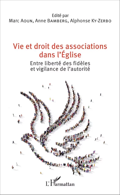 Vie et droit des associations dans l'Eglise - Marc Aoun, Anne Bamberg, Alphonse Ky-Zerbo - Editions L'Harmattan