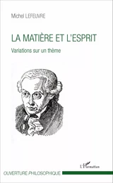 La matière et l'esprit