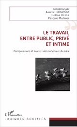 Le travail, entre public, privé et intime