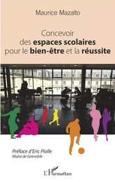 Concevoir des espaces scolaires pour le bien-être et la réussite