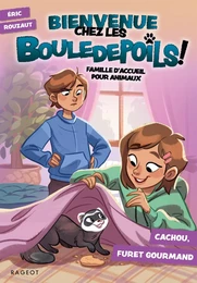 Bienvenue chez les Bouledepoils ! Cachou, furet gourmand