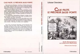 Case Pilote - Le Prêcheur - Basse Pointe