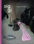 Siggi. No. 8, Printemps 2024 - Jean François Bissonnette, David le Breton, Emilia Jamroziak, Jack Katz, Nora Belghaus, Ludmiła Władyniak, Barbara Thériault, Javiera Araya-Moreno, Zénaïde Berg, Benjamin Shaer, Antoine Guirimand, John C. Swanson, Jules Pector-Lallemand, Mathieu Fournier, Guillaume Sirois - Editions L'Esprit Libre