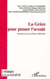 LA GRÈCE POUR PENSER L'AVENIR