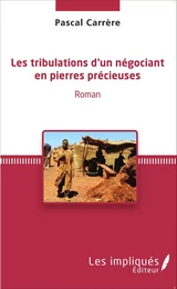 Les tribulations d'un négociant en pierres précieuses