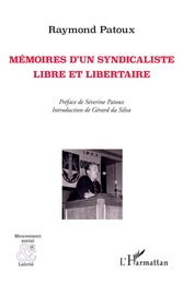 Mémoires d'un syndicaliste libre et libertaire